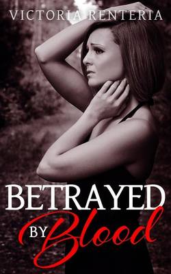 Book cover for Betrayed By Blood