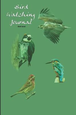 Cover of Bird Watching Journal (6x9 Inch)