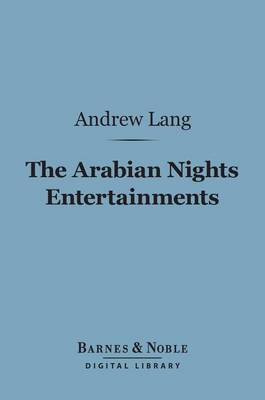 Book cover for The Arabian Nights Entertainments (Barnes & Noble Digital Library)