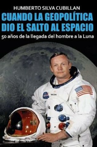 Cover of Cuando la geopolitica dio el salto al espacio