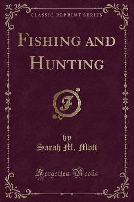 Book cover for Fishing and Hunting (Classic Reprint)