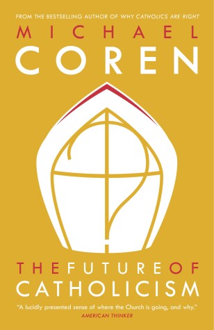 Book cover for The Future Of Catholicism