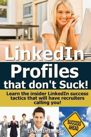 Cover of LinkedIn Profiles That Don't Suck!