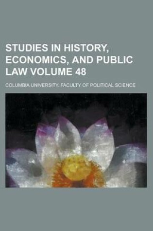 Cover of Studies in History, Economics, and Public Law Volume 48