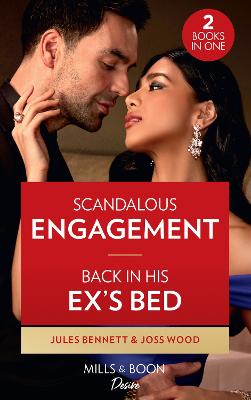 Book cover for Scandalous Engagement / Back In His Ex's Bed