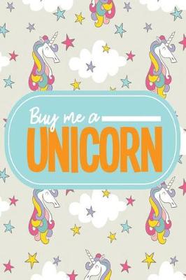 Book cover for Buy Me a Unicorn