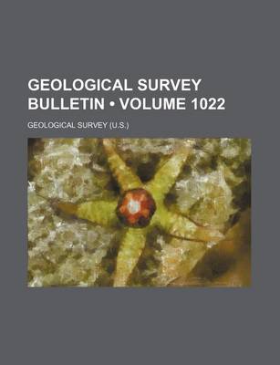 Book cover for Geological Survey Bulletin (Volume 1022)