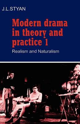 Book cover for Modern Drama in Theory and Practice: Volume 1, Realism and Naturalism