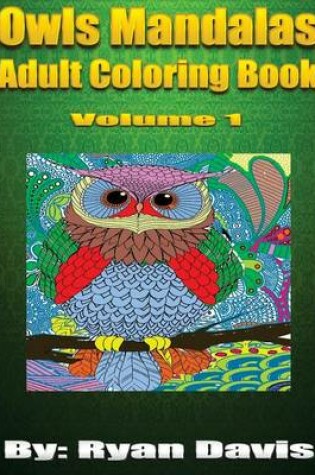 Cover of Owls Mandalas Adult Coloring Book