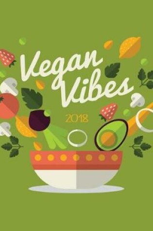 Cover of 2018 Vegan Vibes