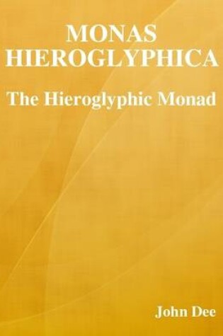 Cover of Monas Hieroglyphica: the Hieroglyphic Monad