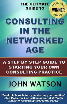 Book cover for The Ultimate Guide to Consulting in the Networked Age