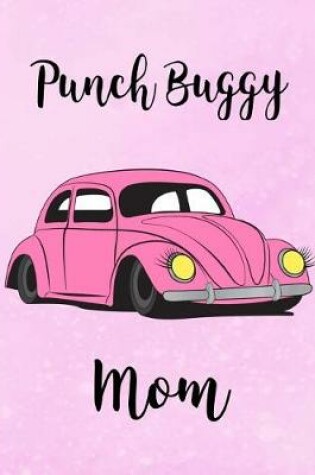 Cover of Punch Buggy Mom