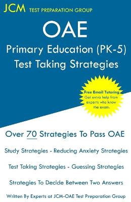 Book cover for OAE Primary Education (PK-5) - Test Taking Strategies