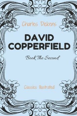 Cover of David Copperfield - Book The Second