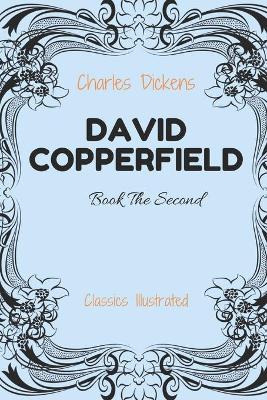 Book cover for David Copperfield - Book The Second