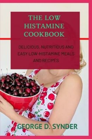 Cover of The Low Histamine Cookbook