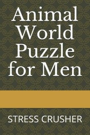 Cover of Animal World Puzzle for Men