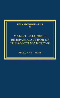 Cover of Magister Jacobus de Ispania, Author of the Speculum musicae