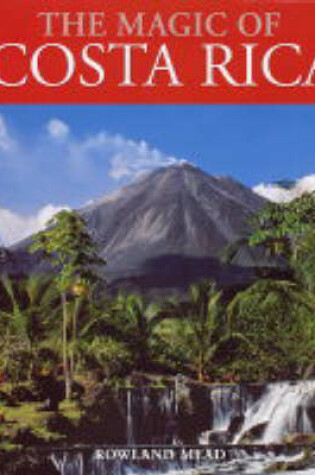 Cover of The Magic of Costa Rica