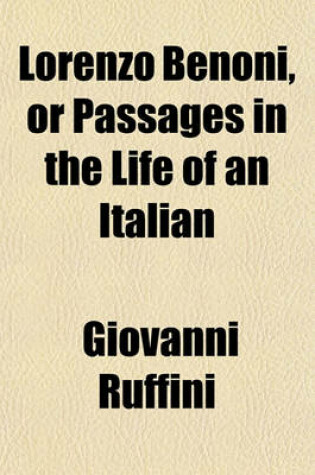 Cover of Lorenzo Benoni, or Passages in the Life of an Italian