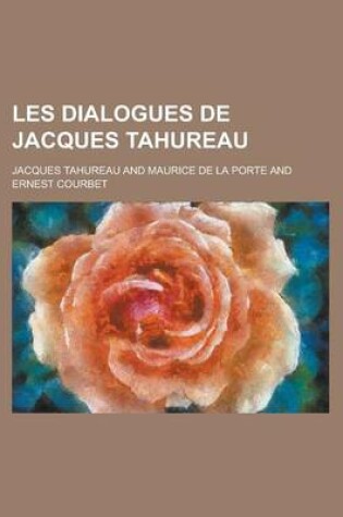 Cover of Les Dialogues de Jacques Tahureau