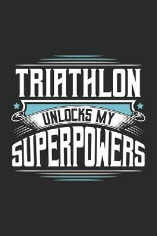 Cover of Triathlon Unlocks My Superpowers