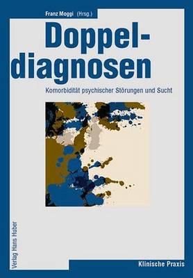 Book cover for Doppeldiagnosen - Komorbiditt Psychischer Strungen Und Sucht