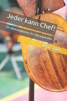 Book cover for Jeder kann Chef!