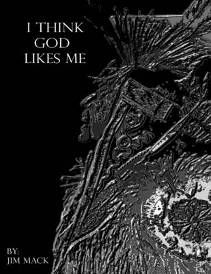 Book cover for I Think God Likes Me