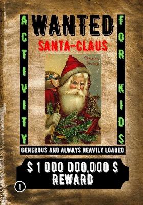 Book cover for Wanted Santa Claus