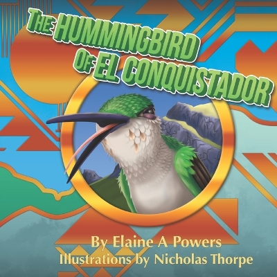 Book cover for The Hummingbird of El Conquistador