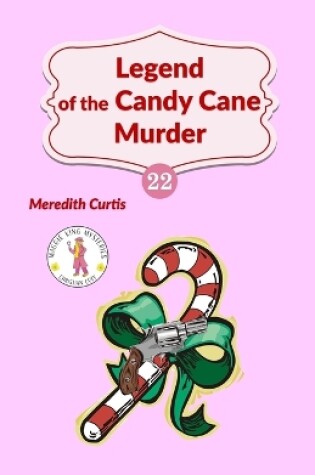 Cover of Legend of the Candy Cane Murder