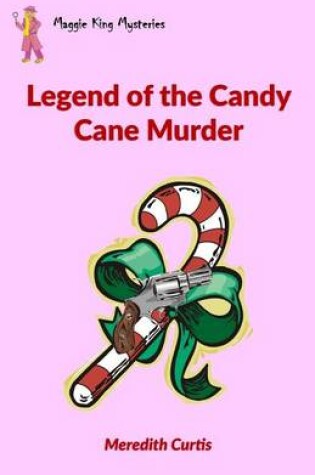 Cover of Legend of the Candy Cane Murder
