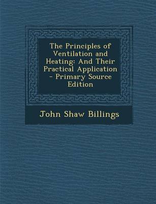 Book cover for The Principles of Ventilation and Heating