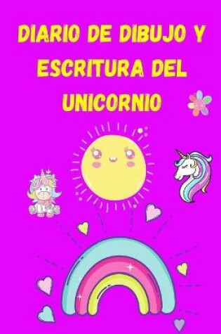 Cover of Diario de Dibujo y Escritura del Unicornio