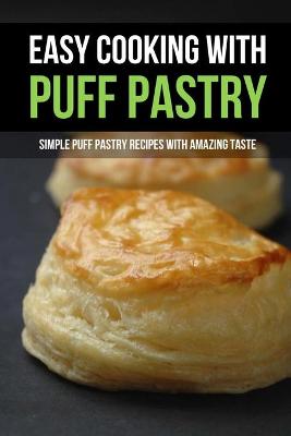 Book cover for Easy Cooking With Puff Pastry