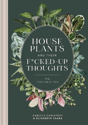 Book cover for Houseplants and Their Fucked Up Thoughts