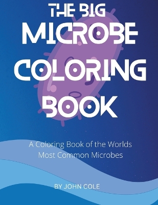 Book cover for The Big Microbe Coloring Book