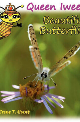 Cover of Queen Iween's Beautiful Butterflies