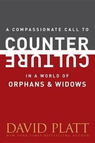 Cover of A Compassionate Call to Counter Culture in a World of Orphans and Widows