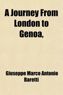 Book cover for A Journey from London to Genoa, (Volume 2); Through England, Portugal, Spain, and France