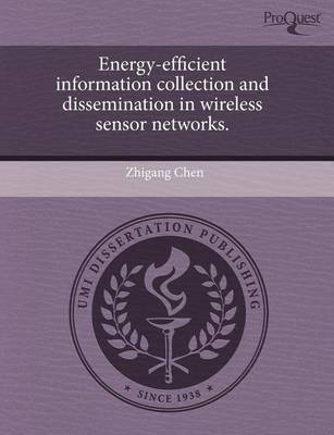 Book cover for Energy-Efficient Information Collection and Dissemination in Wireless Sensor Networks