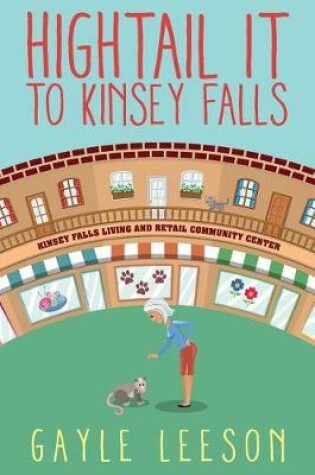 Cover of Hightail It to Kinsey Falls