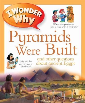 Cover of I Wonder Why Pyramids Were Built