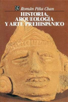 Book cover for Historia, Arqueologia y Arte Prehispanico