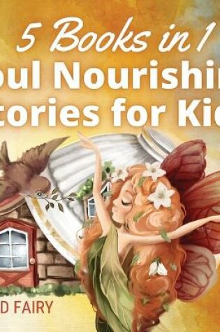 Cover of Soul Nourishing Stories for Kids