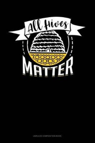 Cover of All Hives Matter