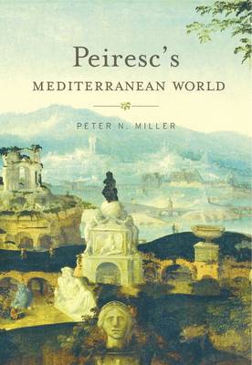 Book cover for Peiresc's Mediterranean World