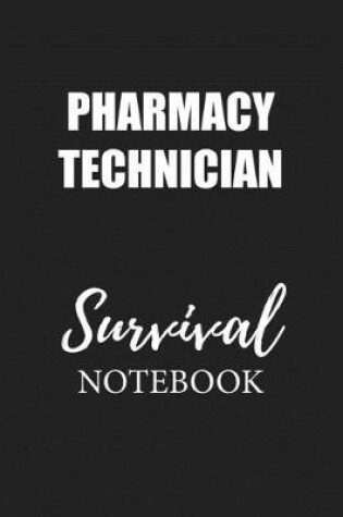 Cover of Pharmacy Technician Survival Notebook